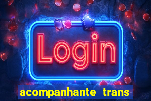 acompanhante trans porto seguro